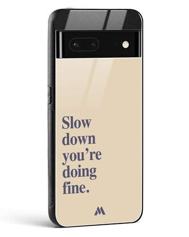 Slow Down Glass Case Phone Cover (Google)