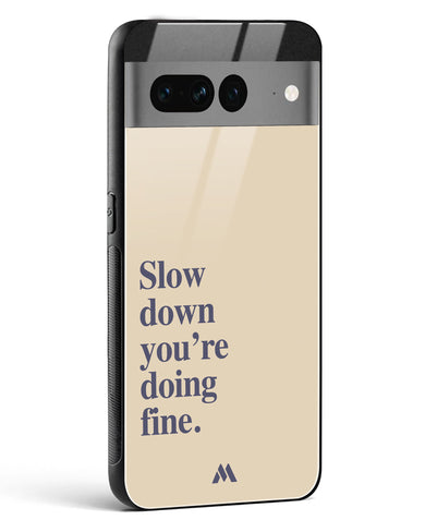 Slow Down Glass Case Phone Cover (Google)