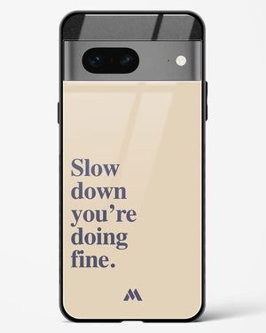 Slow Down Glass Case Phone Cover (Google)