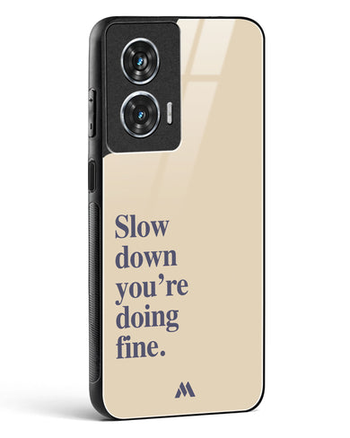 Slow Down Glass Case Phone Cover (Motorola)