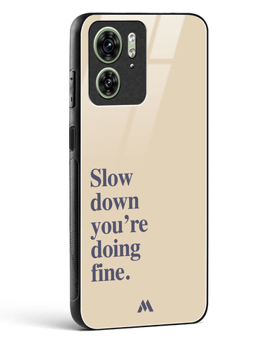 Slow Down Glass Case Phone Cover (Motorola)