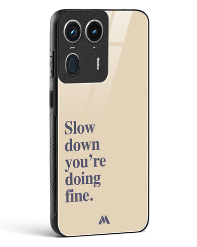 Slow Down Glass Case Phone Cover (Motorola)