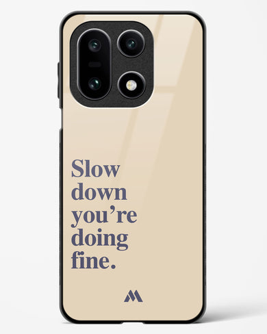 Slow Down Glass Case Phone Cover (OnePlus)