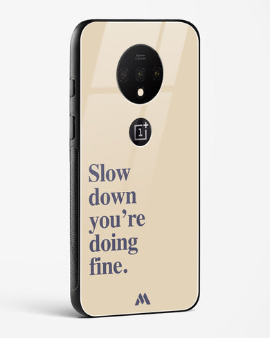 Slow Down Glass Case Phone Cover (OnePlus)