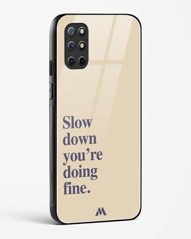 Slow Down Glass Case Phone Cover (OnePlus)