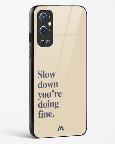 Slow Down Glass Case Phone Cover (OnePlus)