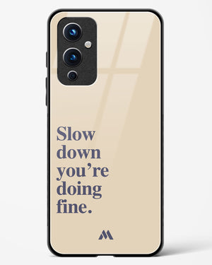 Slow Down Glass Case Phone Cover (OnePlus)