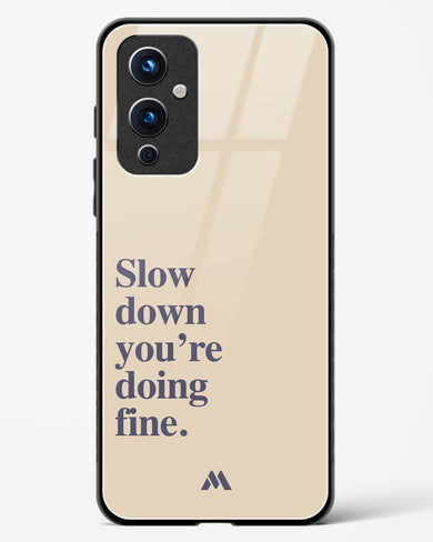 Slow Down Glass Case Phone Cover (OnePlus)