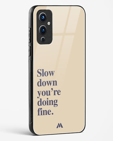 Slow Down Glass Case Phone Cover (OnePlus)