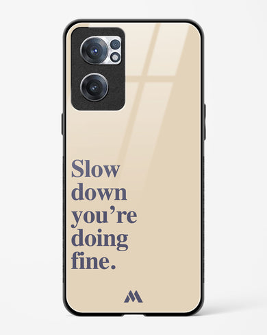 Slow Down Glass Case Phone Cover (OnePlus)