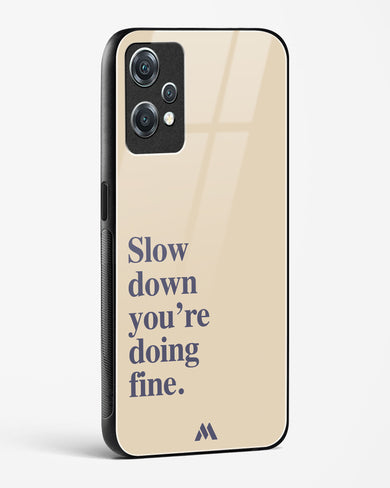 Slow Down Glass Case Phone Cover (OnePlus)