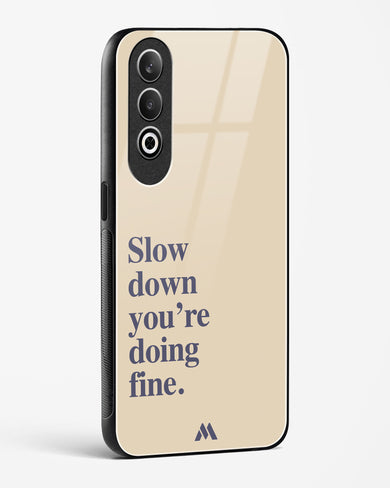 Slow Down Glass Case Phone Cover (OnePlus)