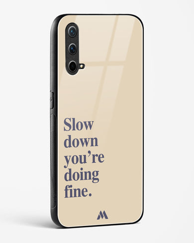 Slow Down Glass Case Phone Cover (OnePlus)