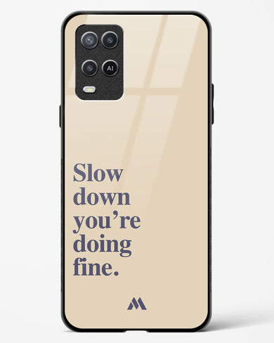 Slow Down Glass Case Phone Cover (Oppo)