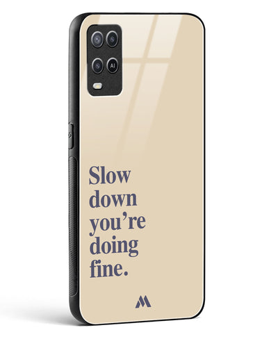 Slow Down Glass Case Phone Cover (Oppo)