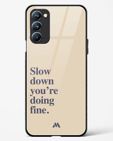 Slow Down Glass Case Phone Cover (Oppo)