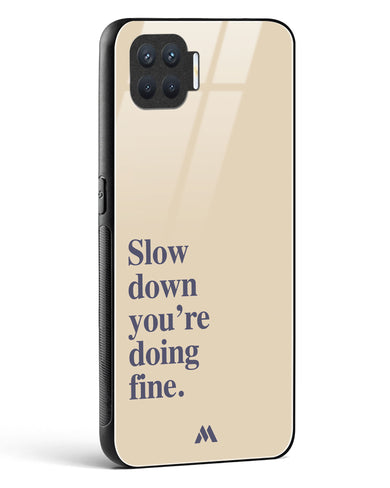 Slow Down Glass Case Phone Cover (Oppo)