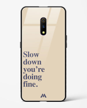 Slow Down Glass Case Phone Cover (Oppo)