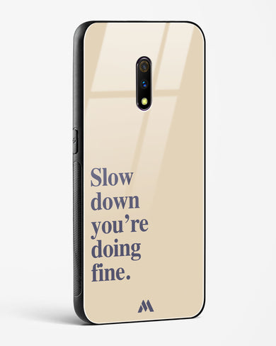 Slow Down Glass Case Phone Cover (Oppo)