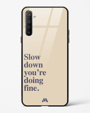 Slow Down Glass Case Phone Cover (Oppo)