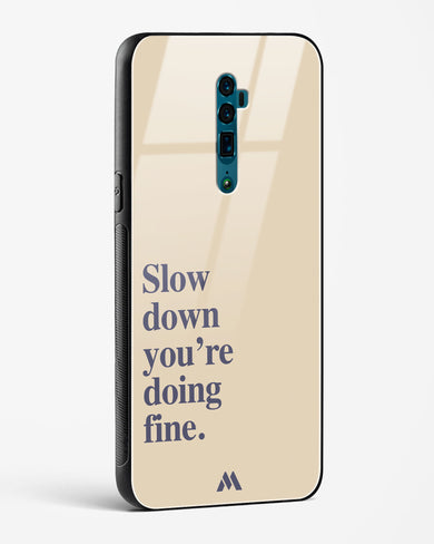 Slow Down Glass Case Phone Cover (Oppo)