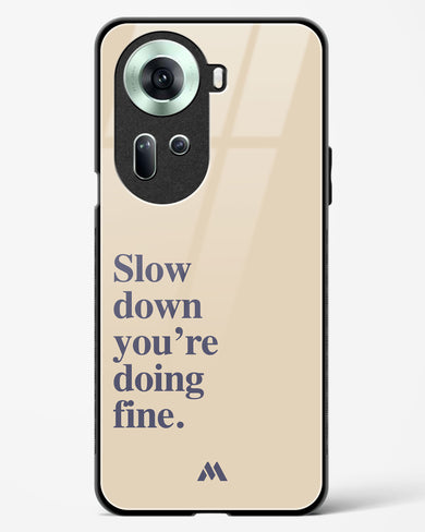 Slow Down Glass Case Phone Cover (Oppo)