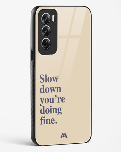 Slow Down Glass Case Phone Cover (Oppo)