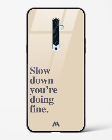 Slow Down Glass Case Phone Cover (Oppo)