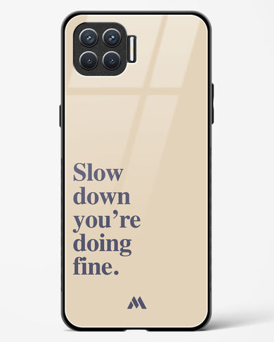 Slow Down Glass Case Phone Cover (Oppo)