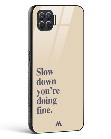 Slow Down Glass Case Phone Cover (Oppo)