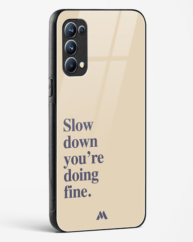 Slow Down Glass Case Phone Cover (Oppo)