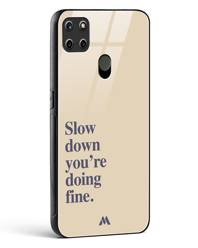 Slow Down Glass Case Phone Cover (Realme)