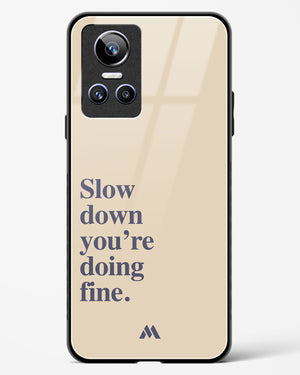 Slow Down Glass Case Phone Cover (Realme)