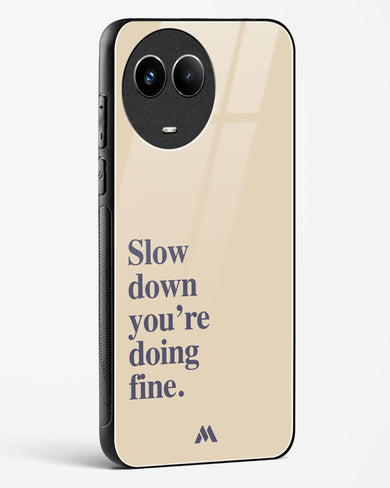 Slow Down Glass Case Phone Cover (Realme)