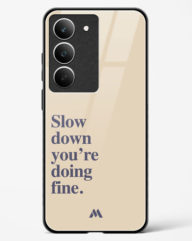 Slow Down Glass Case Phone Cover (Realme)