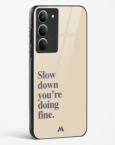 Slow Down Glass Case Phone Cover (Realme)