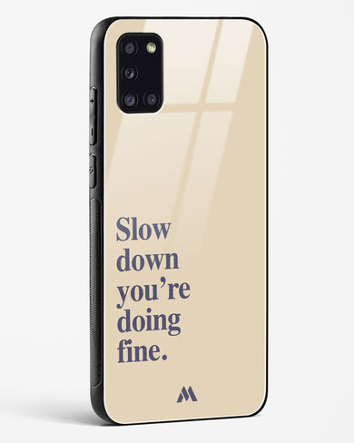 Slow Down Glass Case Phone Cover (Samsung)