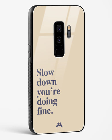 Slow Down Glass Case Phone Cover (Samsung)
