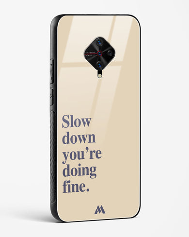 Slow Down Glass Case Phone Cover (Vivo)