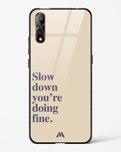 Slow Down Glass Case Phone Cover (Vivo)