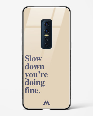 Slow Down Glass Case Phone Cover (Vivo)