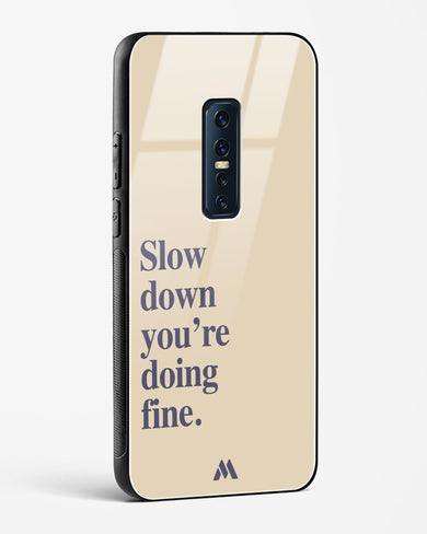 Slow Down Glass Case Phone Cover (Vivo)