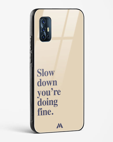 Slow Down Glass Case Phone Cover (Vivo)