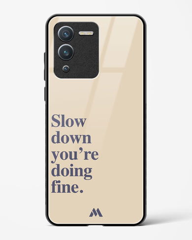 Slow Down Glass Case Phone Cover (Vivo)