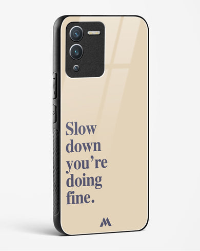 Slow Down Glass Case Phone Cover (Vivo)