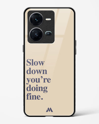 Slow Down Glass Case Phone Cover (Vivo)