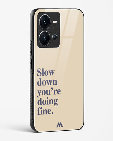 Slow Down Glass Case Phone Cover (Vivo)