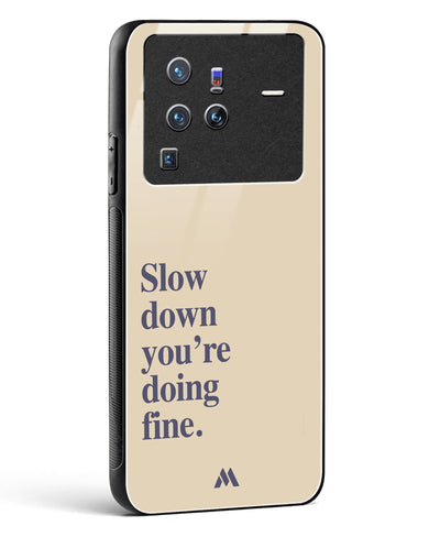 Slow Down Glass Case Phone Cover (Vivo)