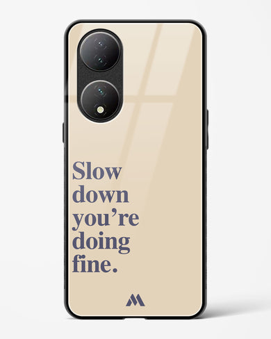 Slow Down Glass Case Phone Cover (Vivo)