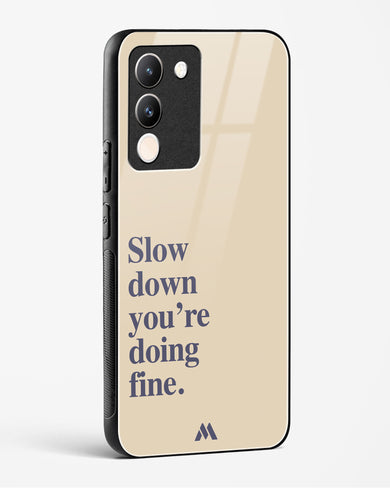 Slow Down Glass Case Phone Cover (Vivo)